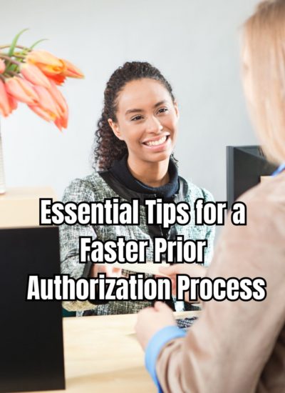 Essential Tips for a Faster Prior Authorization Process