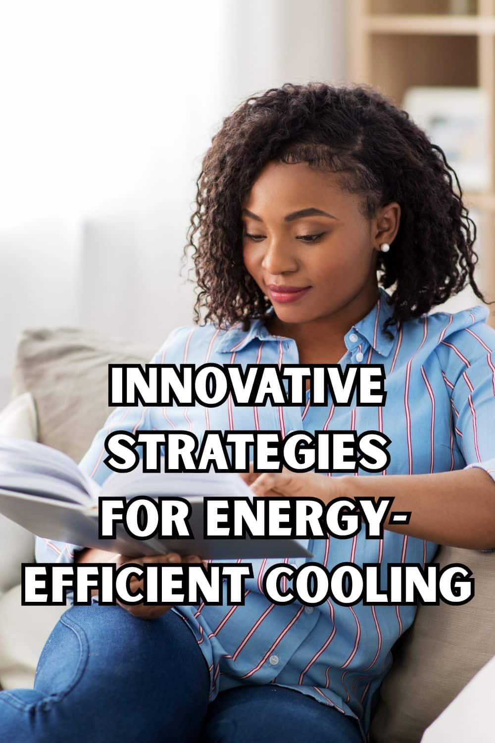 Innovative Strategies for Energy-Efficient Cooling