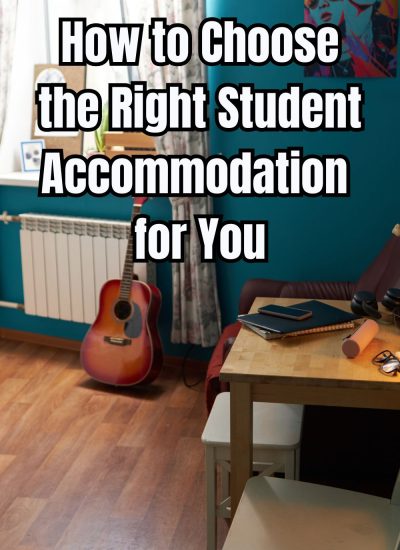 How to Choose the Right Student Accommodation for You