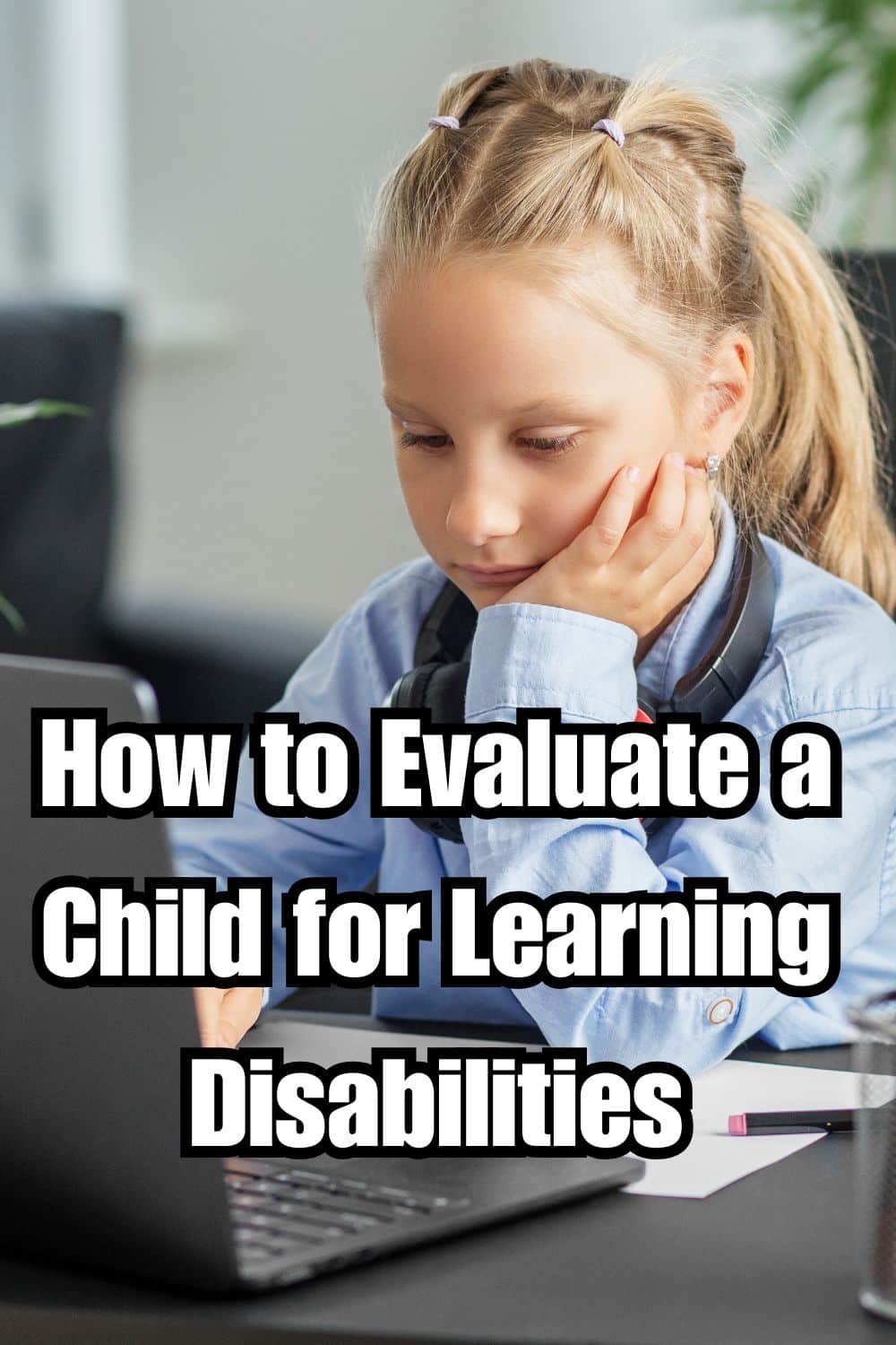 Discover effective methods on how to evaluate a child for learning disabilities and support their individual learning needs.