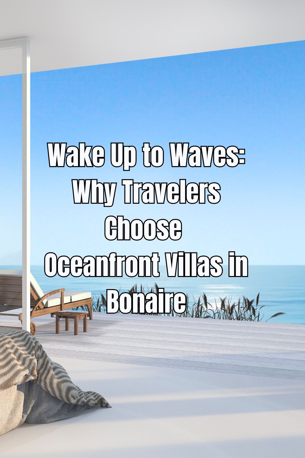 Wake Up to Waves Why Travelers Choose Oceanfront Villas in Bonaire