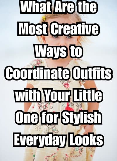 Discover how to coordinate outfits with your little one using colors and accessories, creating a stylish yet comfortable look.