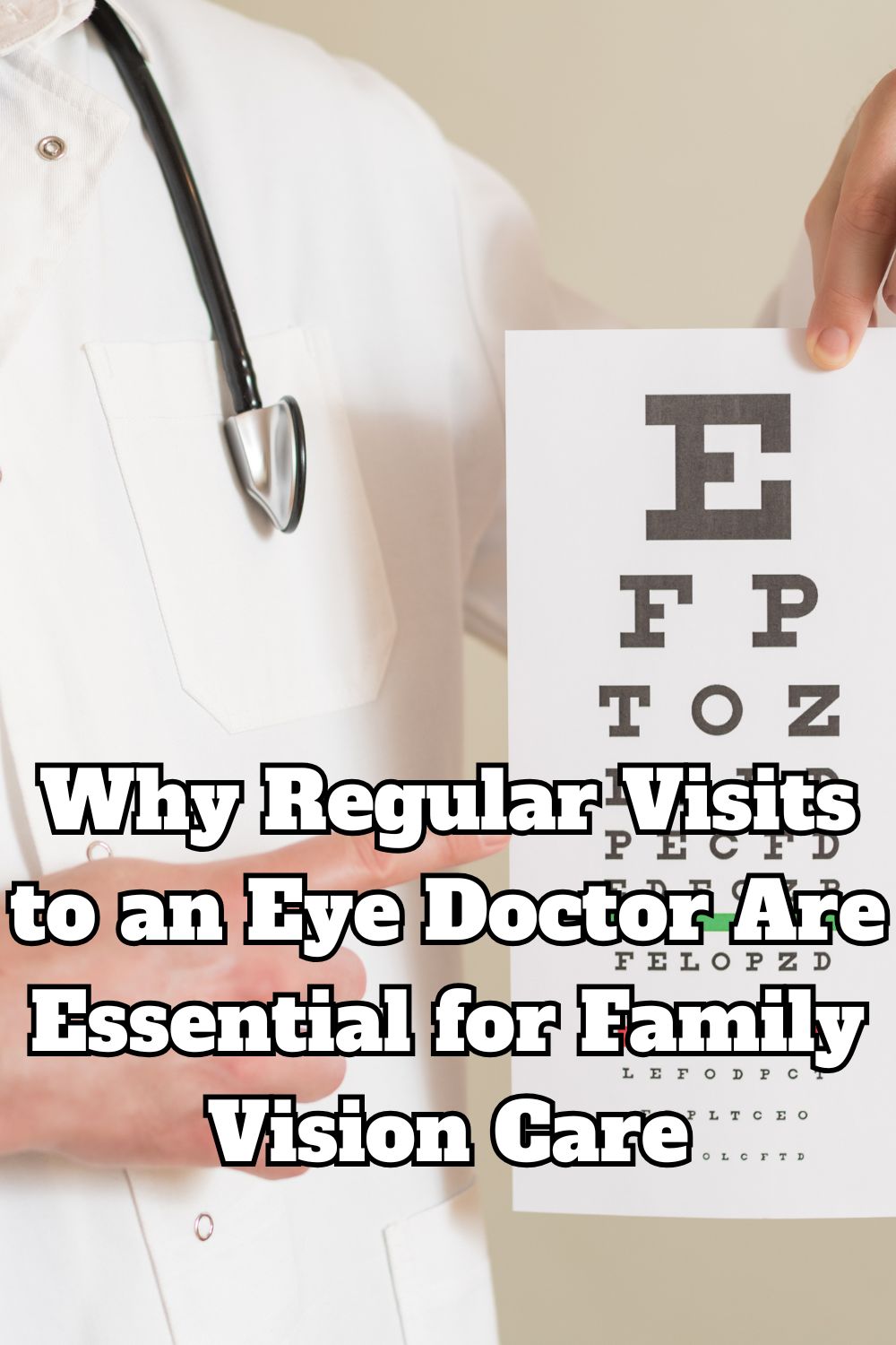Why Regular Visits to an Eye Doctor Are Essential for Family Vision Care
