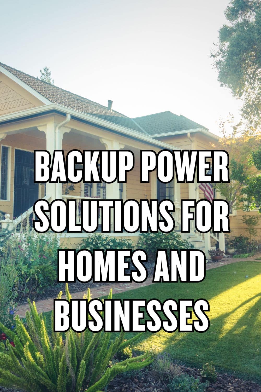 Backup Power Solutions for Homes and Businesses
