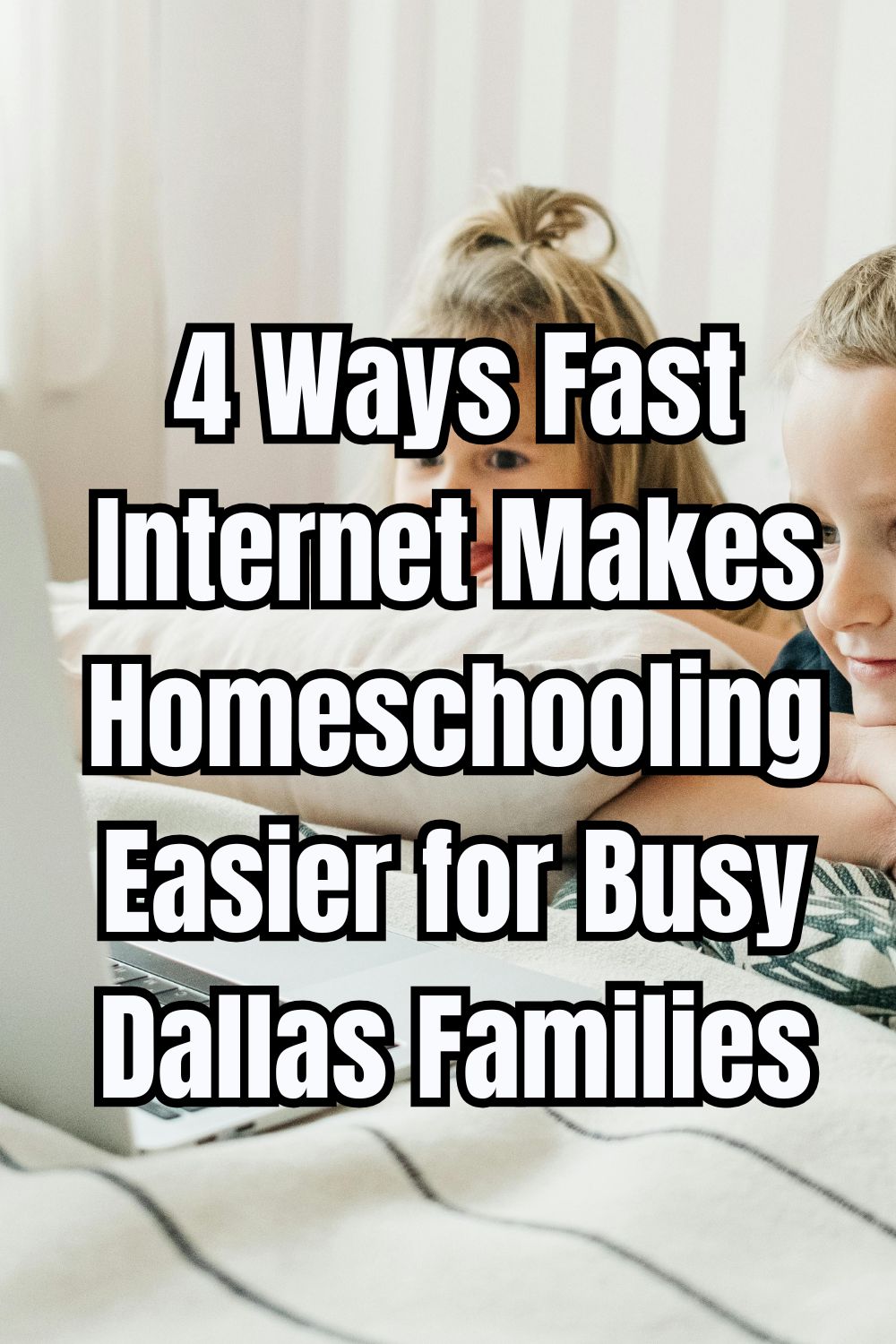 4 Ways Fast Internet Makes Homeschooling Easier for Busy Dallas Families