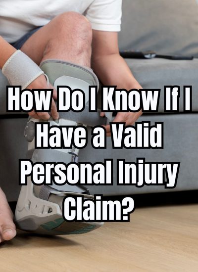 How Do I Know If I Have a Valid Personal Injury Claim