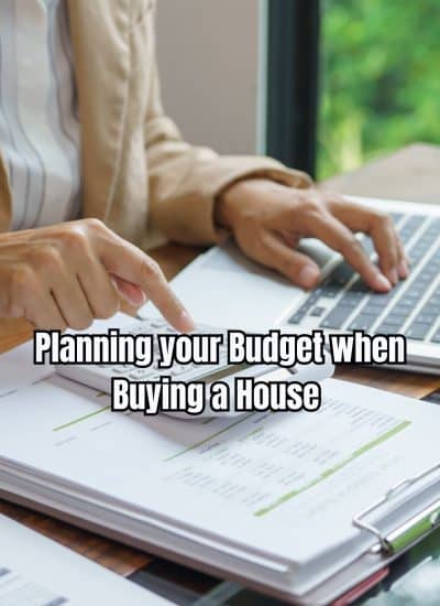 Planning your Budget when Buying a House