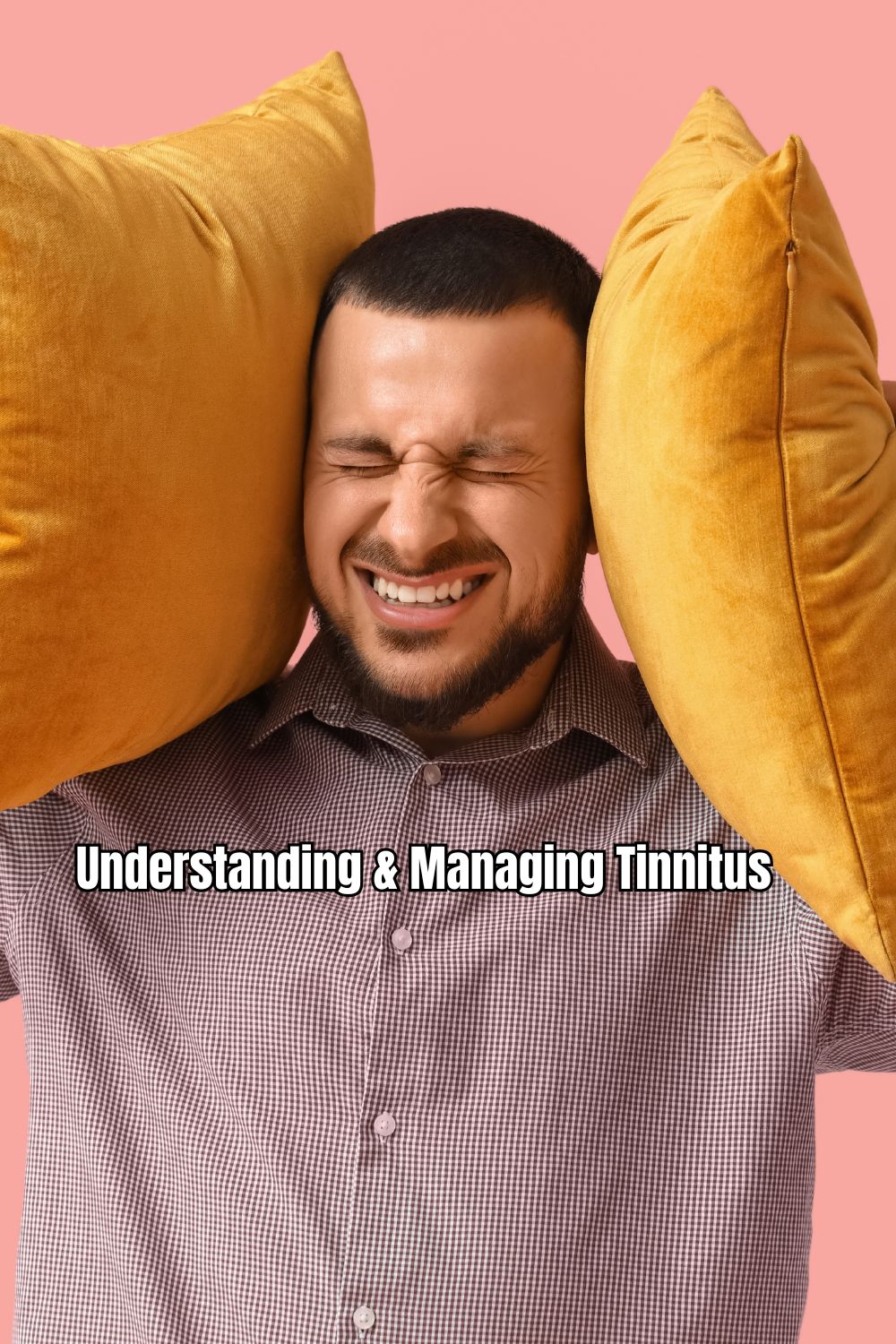 Understanding & Managing Tinnitus