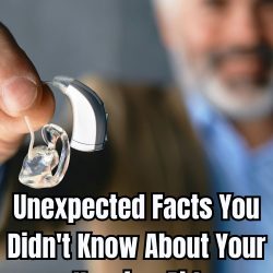 Unexpected Facts You Didn't Know About Your Hearing Aid