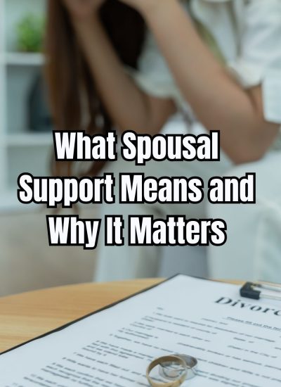 What Spousal Support Means and Why It Matters