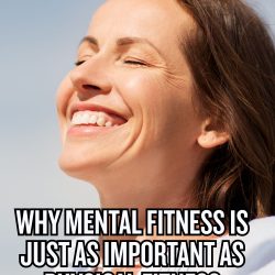 Why Mental Fitness Is Just as Important as Physical Fitness