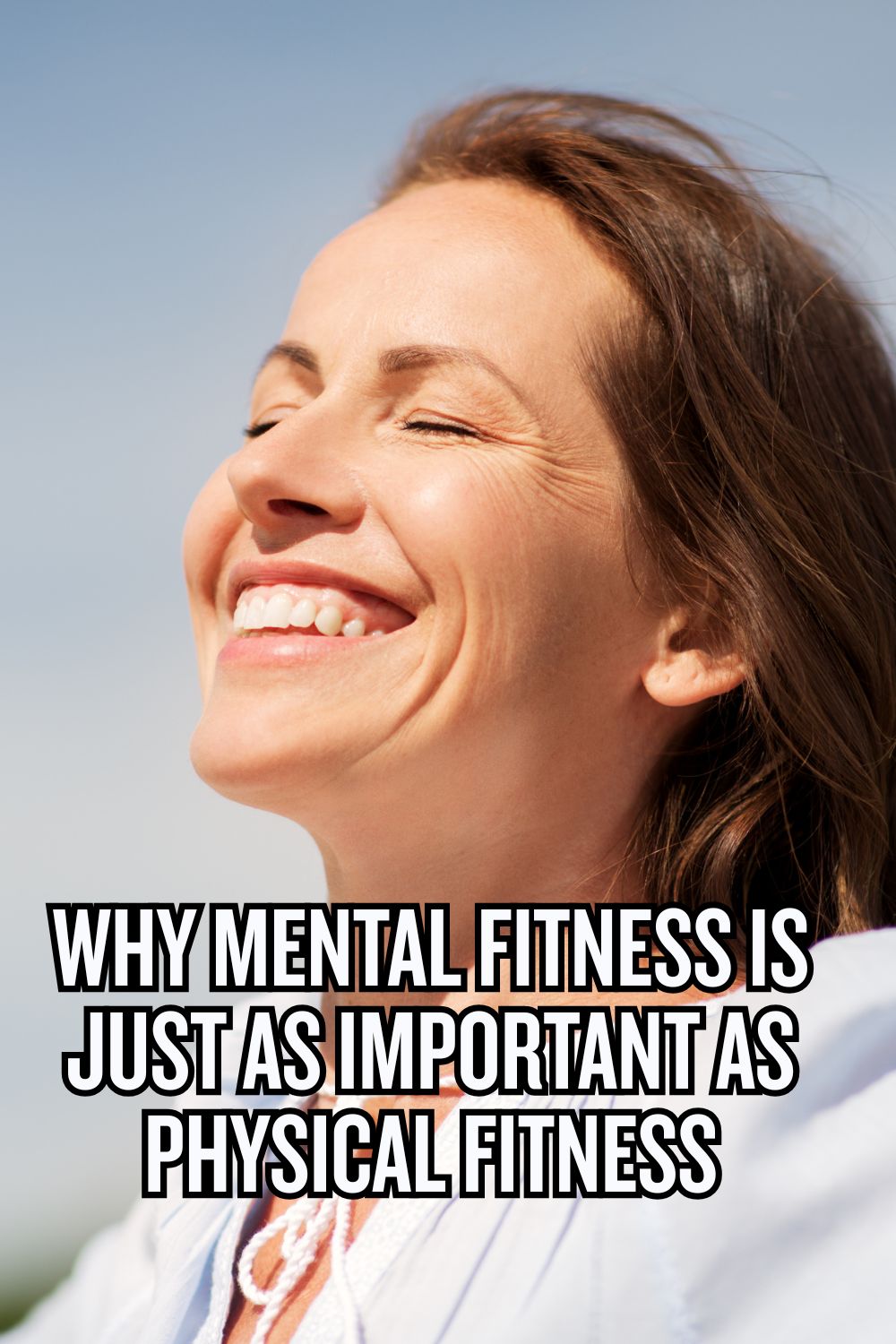 Why Mental Fitness Is Just as Important as Physical Fitness