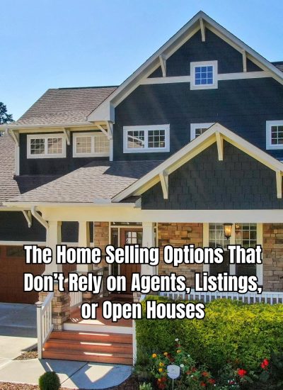 the Home Selling Options That Don’t Rely on Agents, Listings, or Open Houses