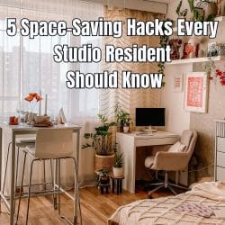 5 Space-Saving Hacks Every Studio Resident Should Know
