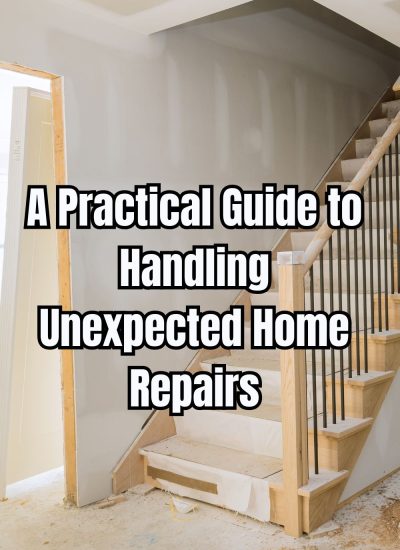 A Practical Guide to Handling Unexpected Home Repairs