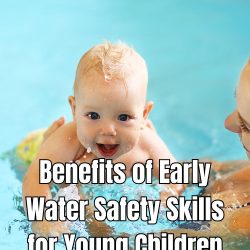 Learn the benefits of early water safety skills for young children to reduce drowning risks and promote aquatic confidence.