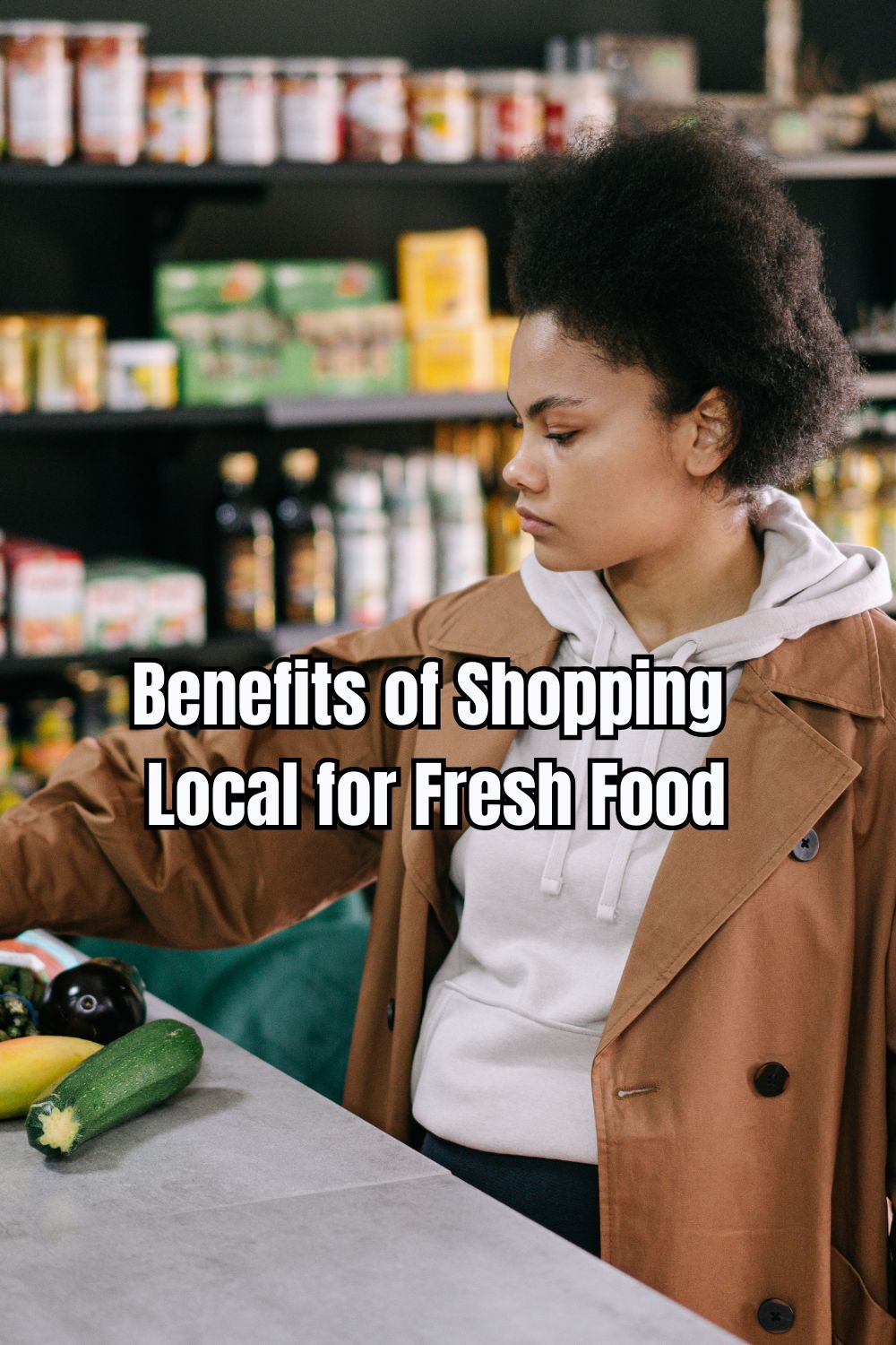 Benefits of Shopping Local for Fresh Food