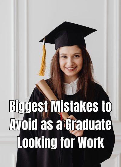 Biggest Mistakes to Avoid as a Graduate Looking for Work