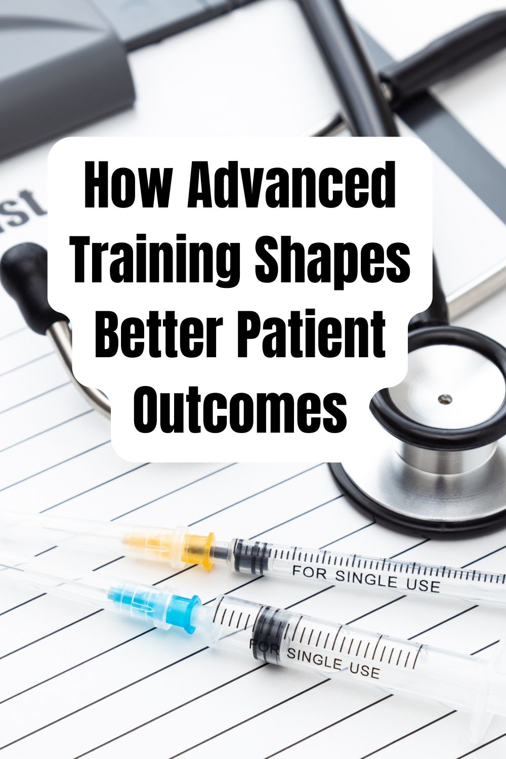 How Advanced Training Shapes Better Patient Outcomes