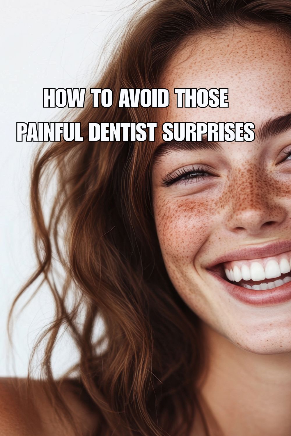 How To Avoid Those Painful Dentist Surprises