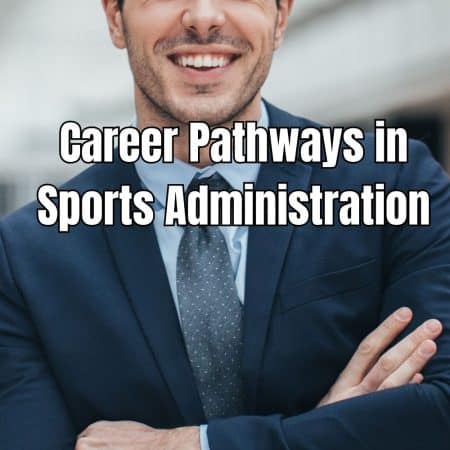 Career Pathways in Sports Administration