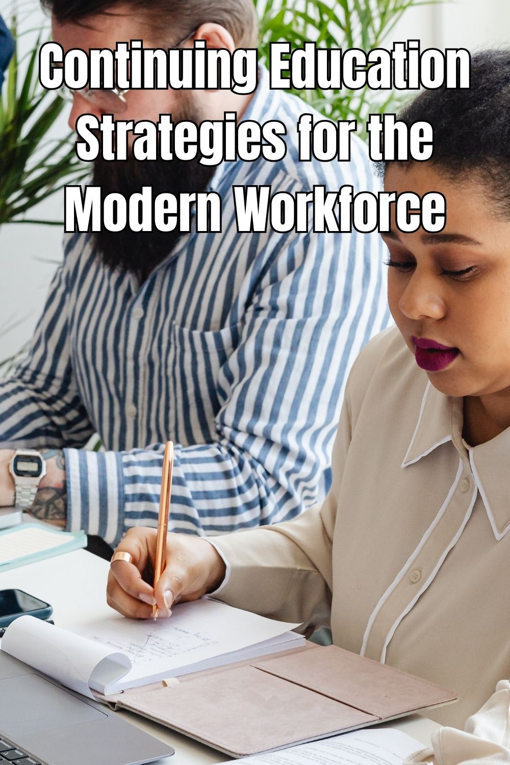 Continuing Education Strategies for the Modern Workforce