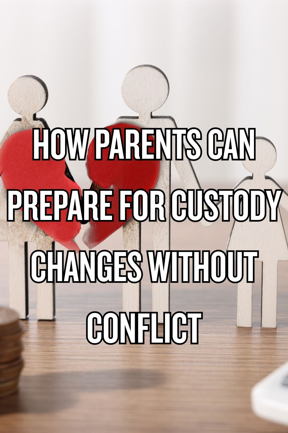 How Parents Can Prepare for Custody Changes Without Conflict