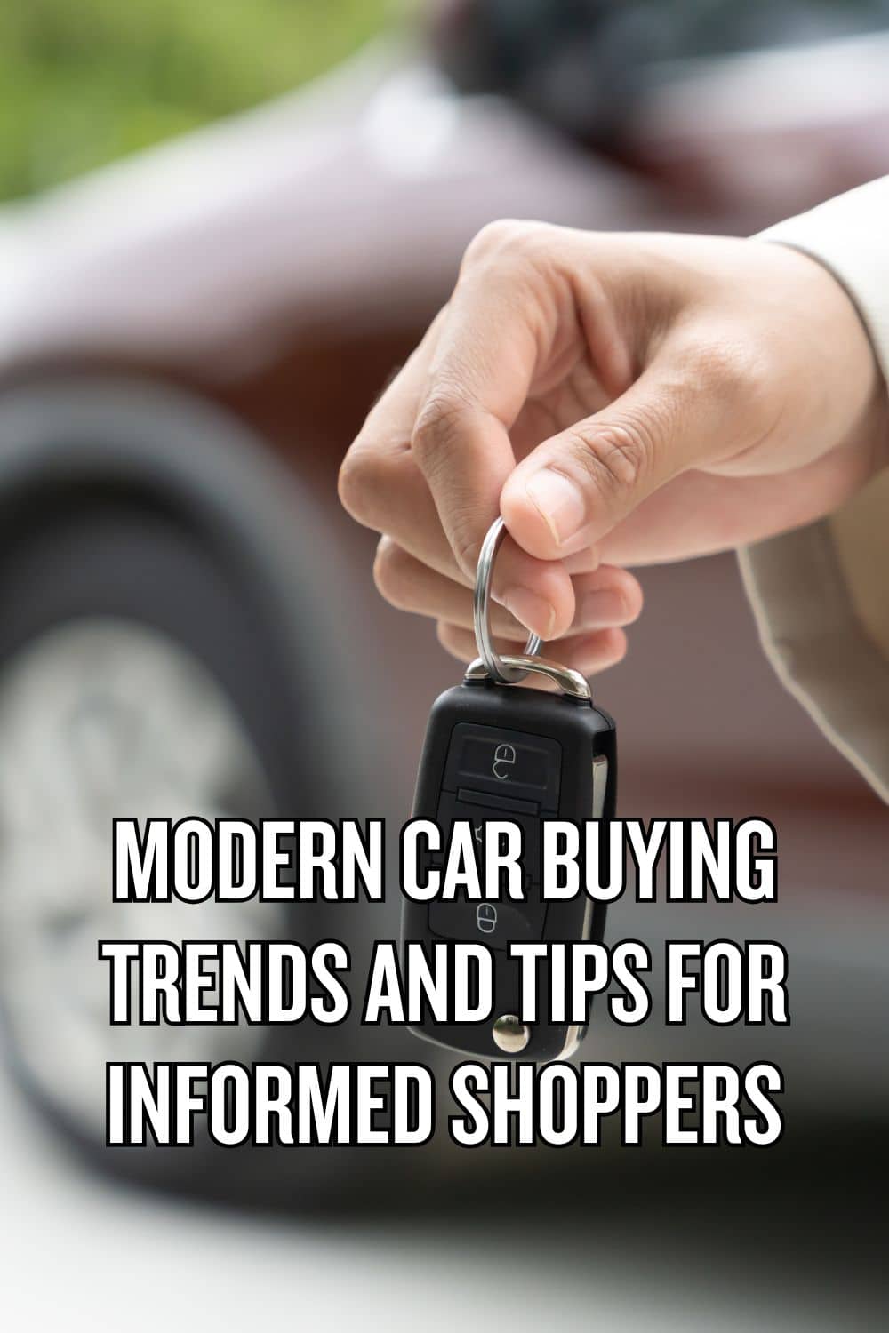 Modern Car Buying Trends and Tips for Informed Shoppers