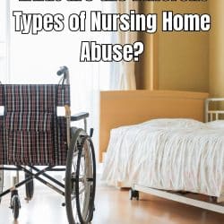 What are the Different Types of Nursing Home Abuse?