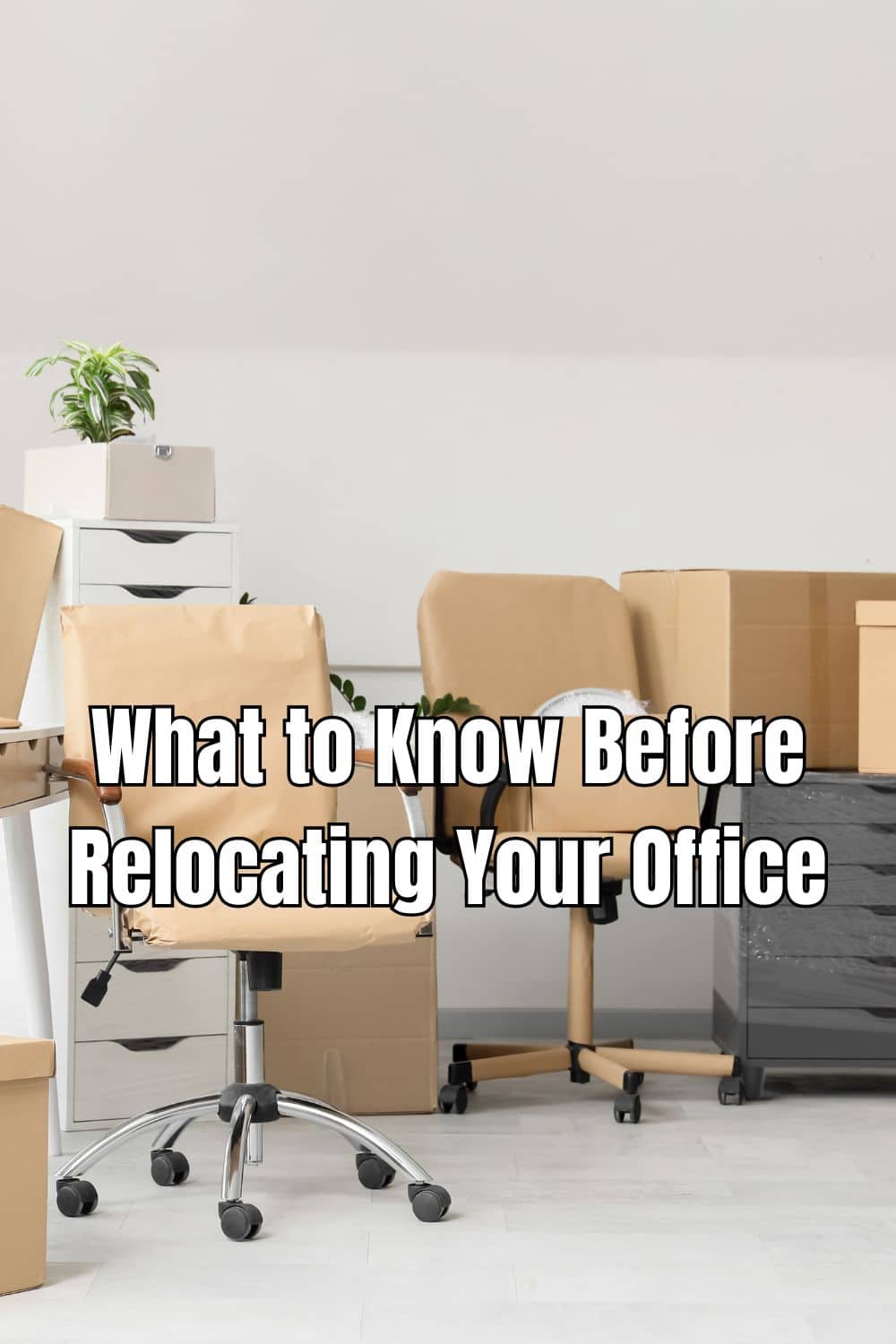 What to Know Before Relocating Your Office