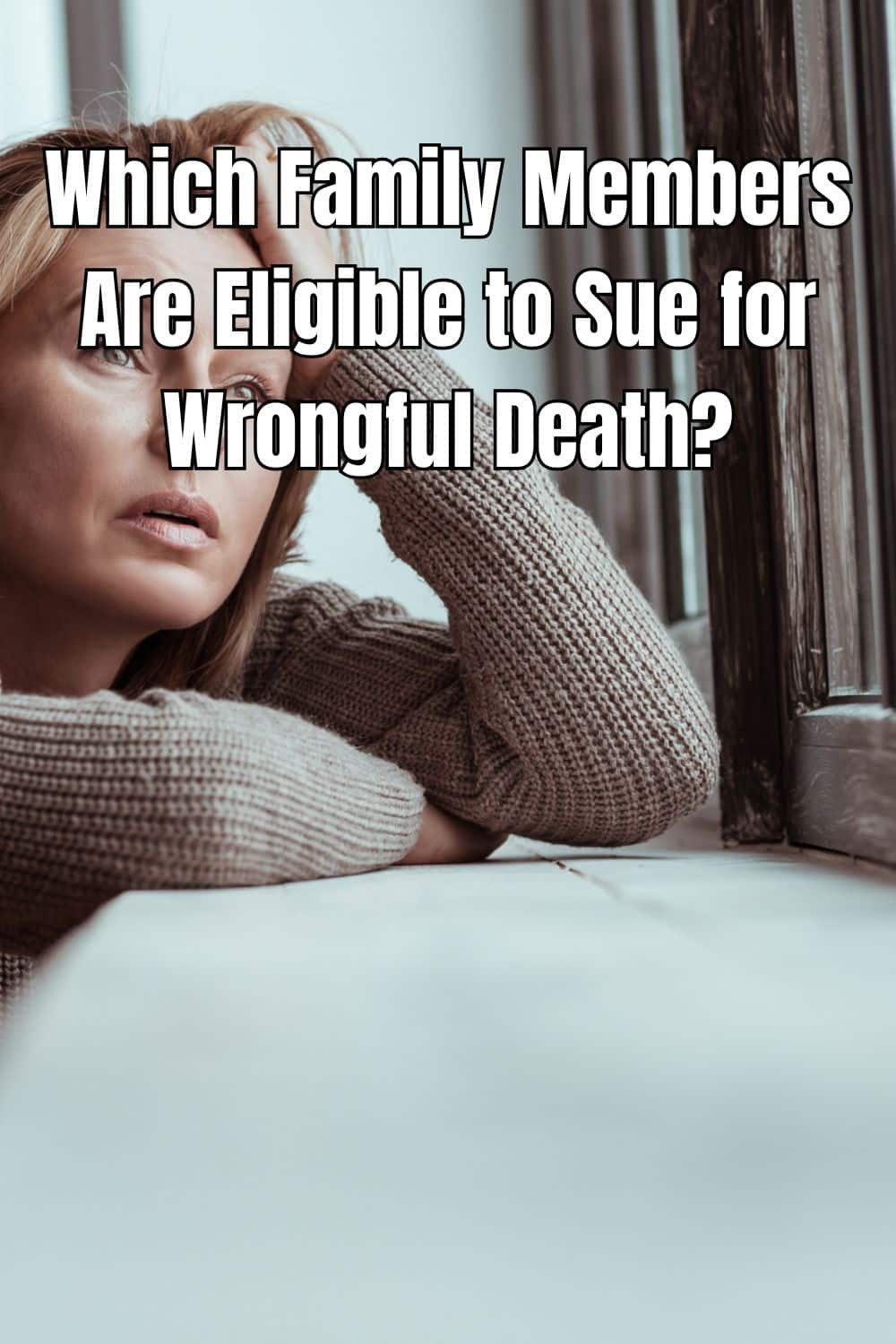Which Family Members Are Eligible to Sue for Wrongful Death