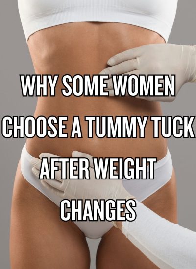 Explore why some women choose a tummy tuck after weight changes to regain confidence and comfort in their bodies.