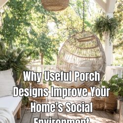 Explore why useful porch designs improve your home's social environment and foster connections with neighbors and friends.