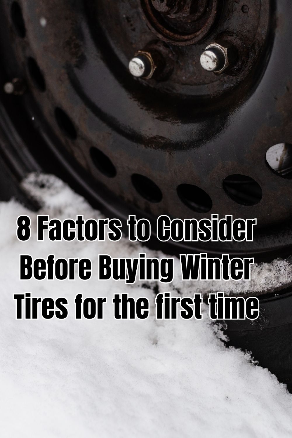 8 Factors to Consider Before Buying Winter Tires for the first time