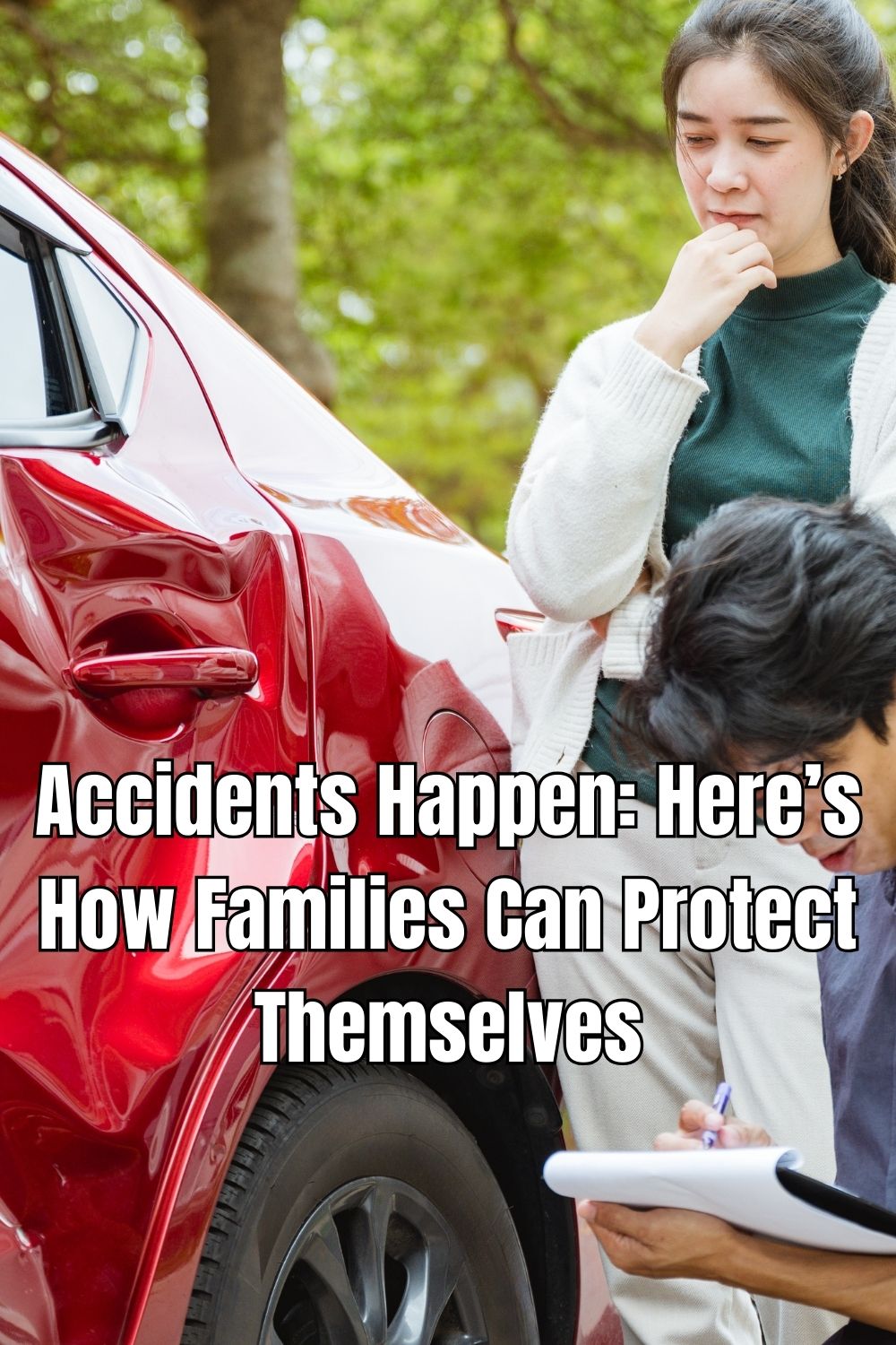 Accidents Happen Here’s How Families Can Protect Themselves