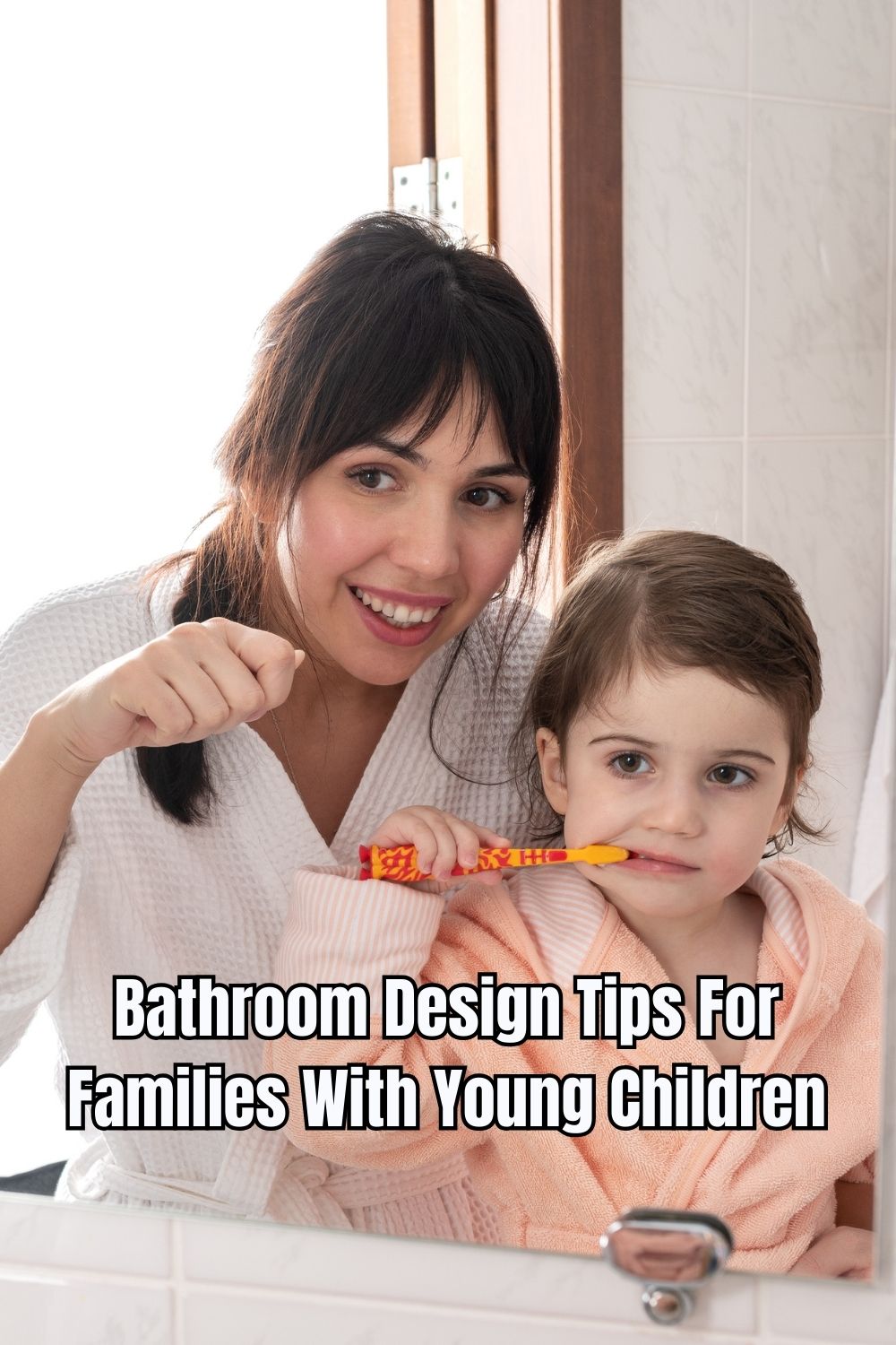 Bathroom Design Tips For Families With Young Children