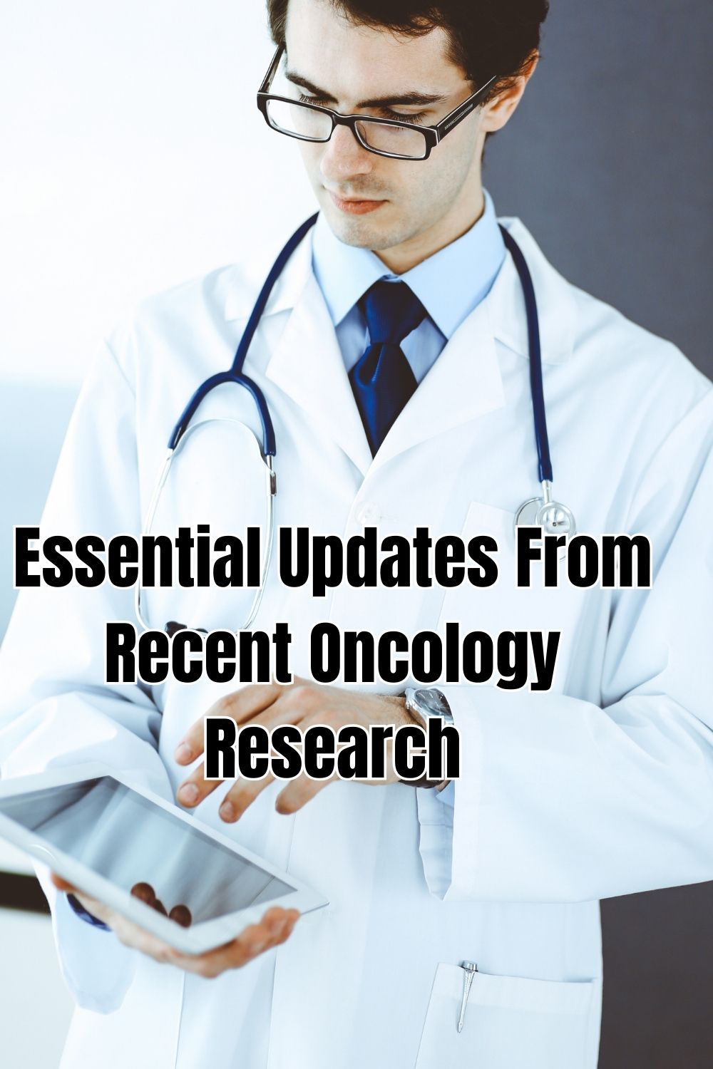 Essential Updates From Recent Oncology Research