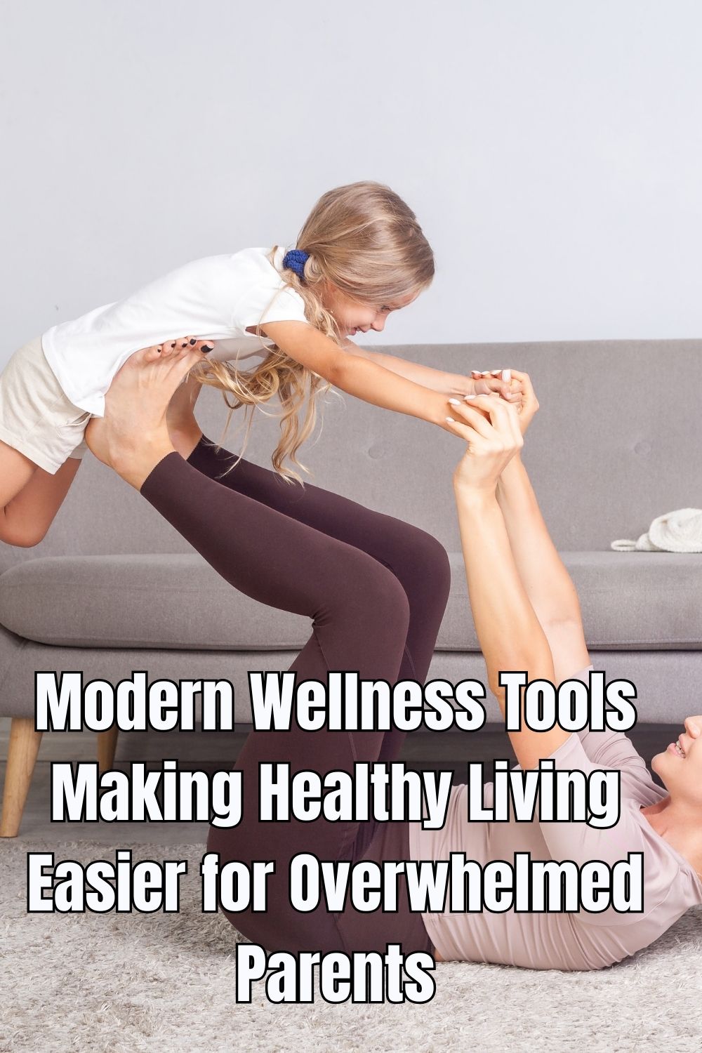 Modern Wellness Tools Making Healthy Living Easier for Overwhelmed Parents