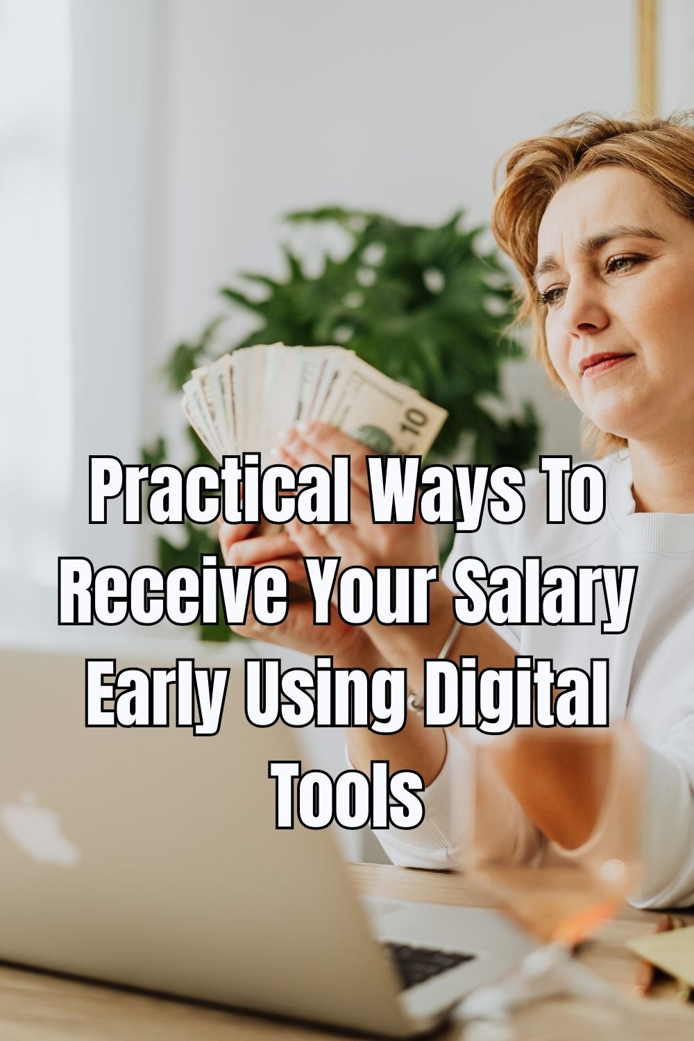 Practical Ways To Receive Your Salary Early Using Digital Tools