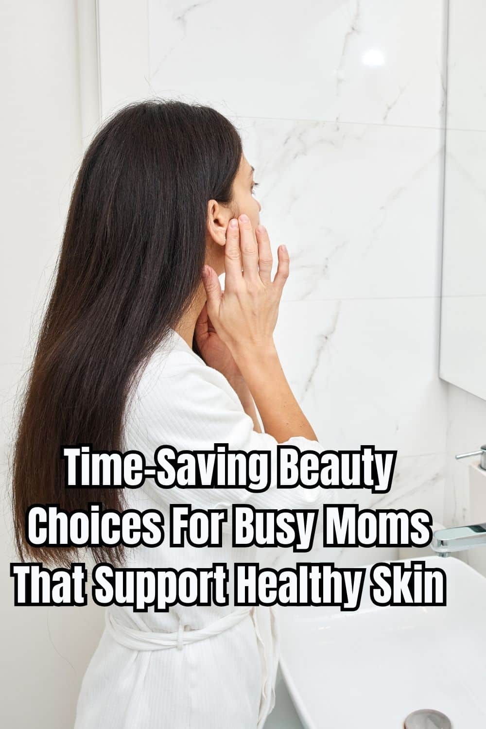Time-Saving Beauty Choices For Busy Moms That Support Healthy Skin