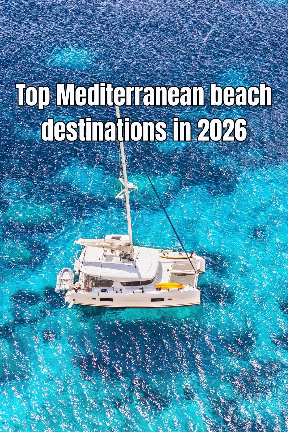 Top Mediterranean beach destinations in 2026