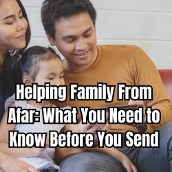 Helping Family From Afar What You Need to Know Before You Send