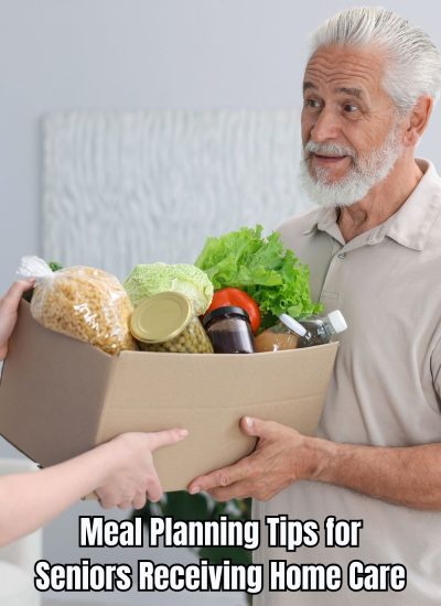 Meal Planning Tips for Seniors Receiving Home Care