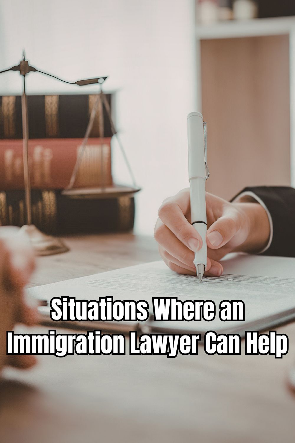 Situations Where an Immigration Lawyer Can Help