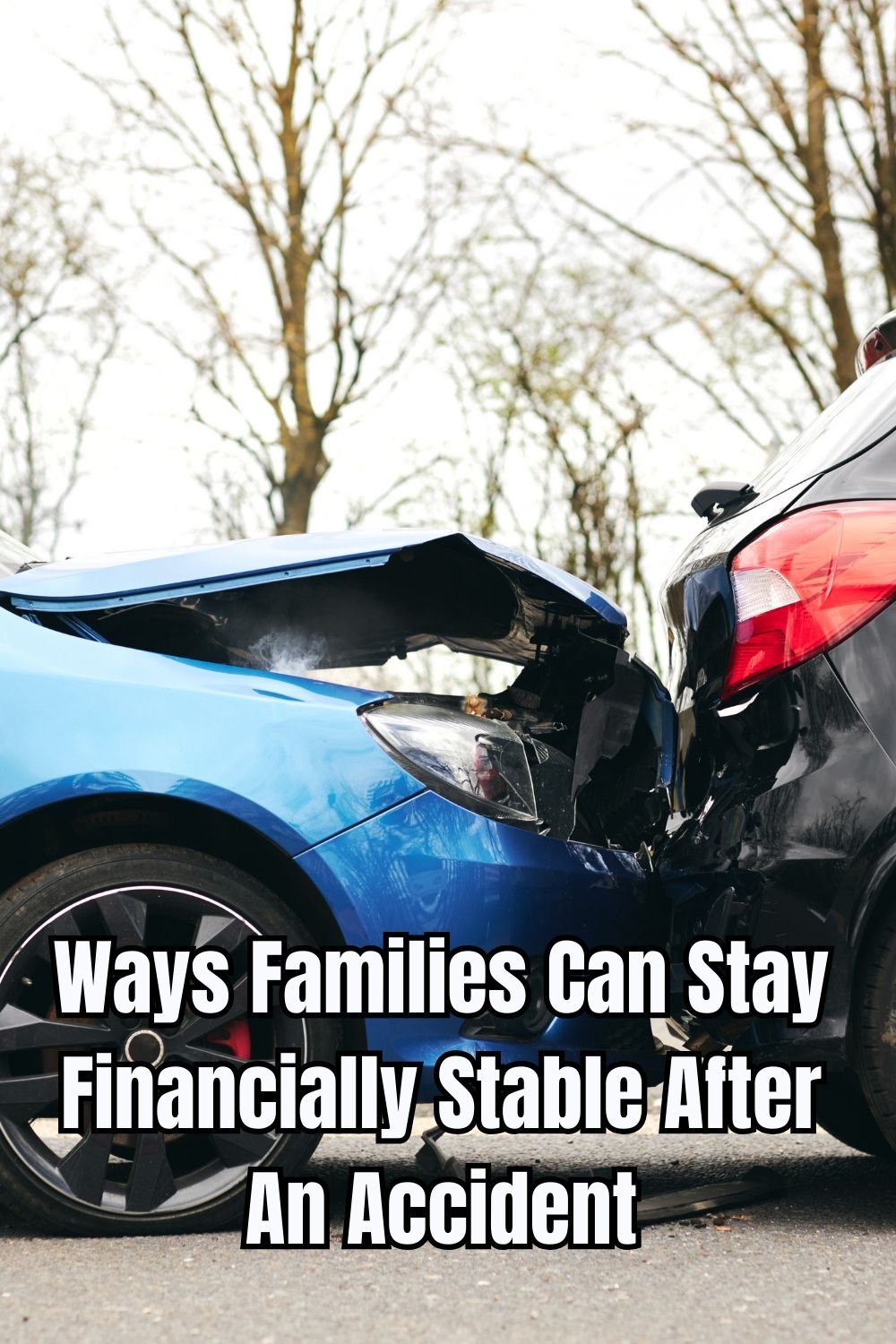 Ways Families Can Stay Financially Stable After An Accident