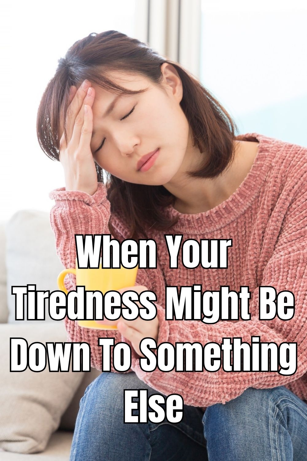 When Your Tiredness Might Be Down To Something Else