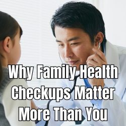 Why Family Health Checkups Matter More Than You Think