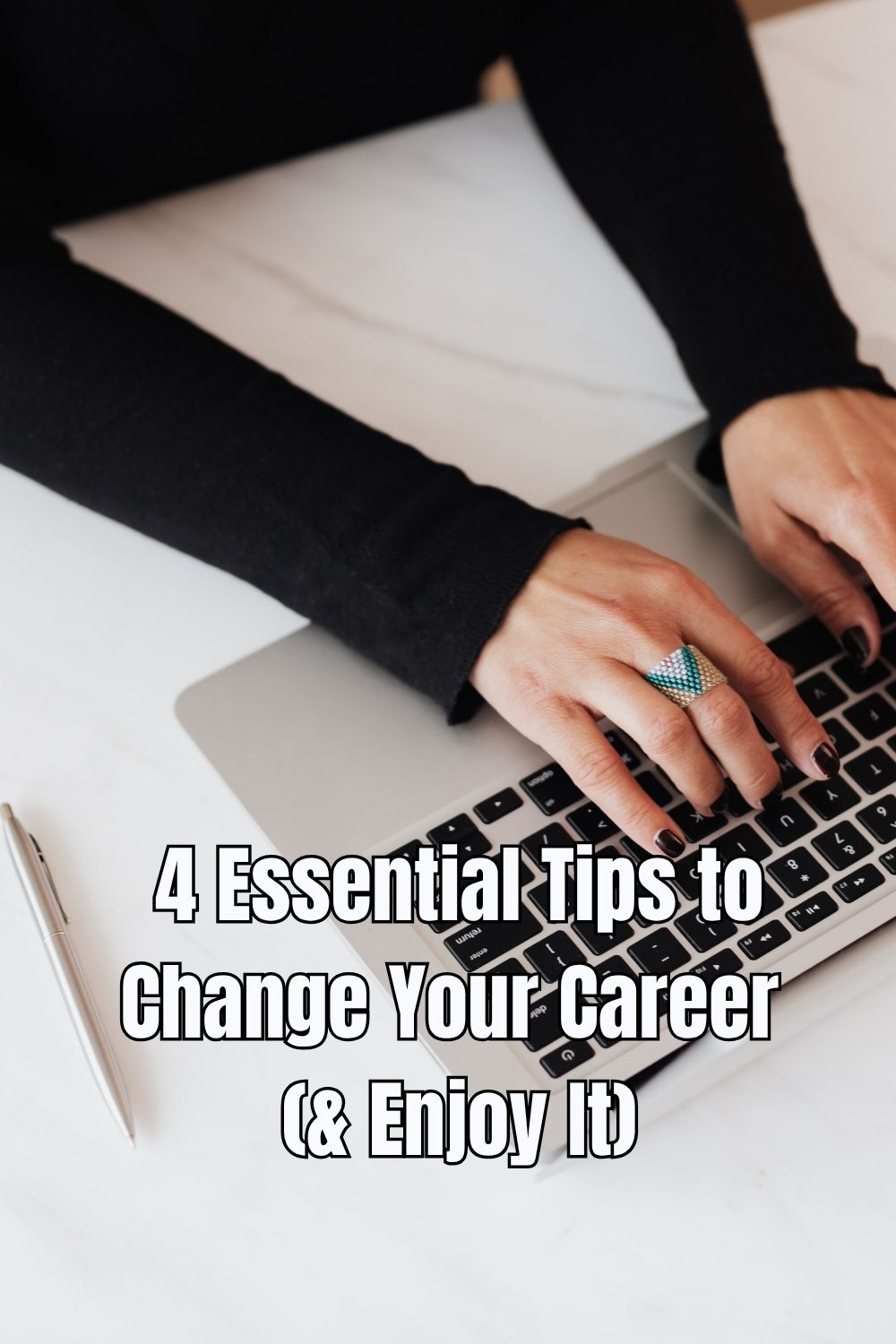 4 Essential Tips to Change Your Career (& Enjoy It)
