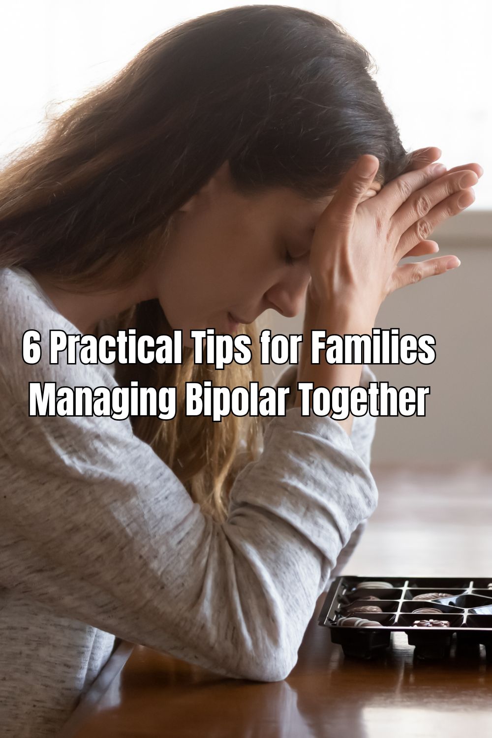 6 Practical Tips for Families Managing Bipolar Together