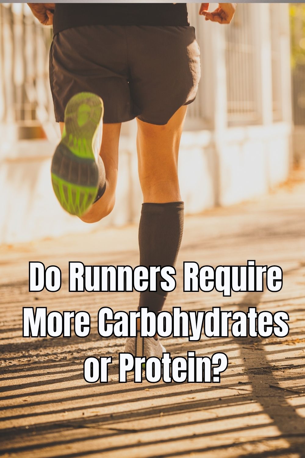 Do Runners Require More Carbohydrates or Protein